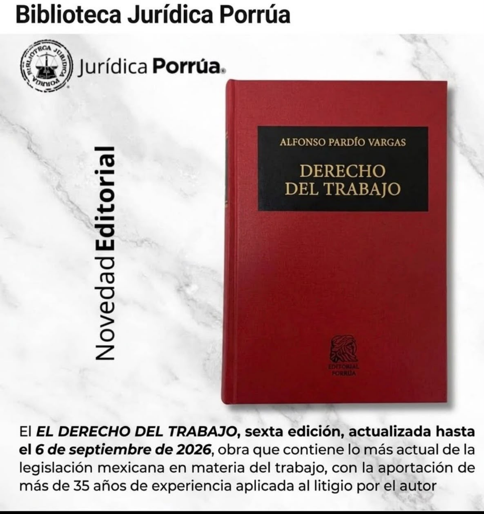 El Derecho del Trabajo (Sexta Edición)
